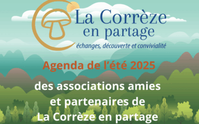Cet été en Corrèze et dans nos ambassades de la Corrèze  : un souffle d’initiatives et de partage !